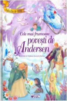 Cele mai frumoase povesti de Andersen.