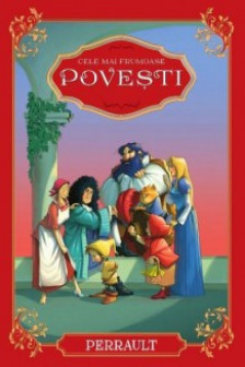 Cele mai frumoase povesti/ Perrault