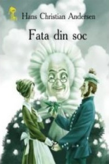 Cheita de aur. Fata din soc.