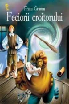 Cheita de aur. Feciorii croitorului. Fratii Grimm.