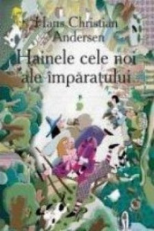 Cheita de aur. Hainele cele noi ale imparatului. Andersen H Ch.