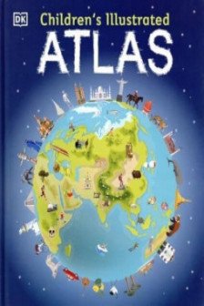 Childrens Illustrated Atlas (DK Children& 39;s Illustrated Atlases)