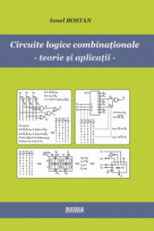 Circuite logice combinationale. Teorie si aplicatii