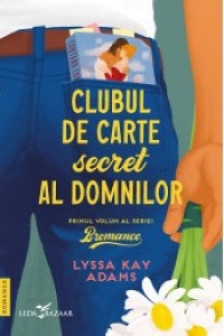 Clubul secret al domnilor (Vol. 1 al seriei Bromance)