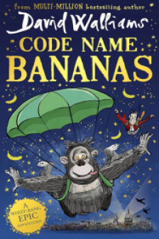 Code Name Bananas HARDCOVER: The hilarious and epic children’s book from multi-million