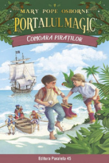 Comoara piratilor. Portalul Magic nr. 4