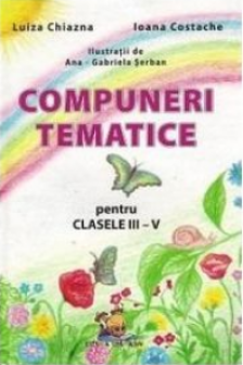 Compuneri tematice pentru clasele III-V