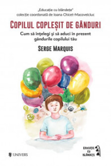 Copilul coplesit de ganduri