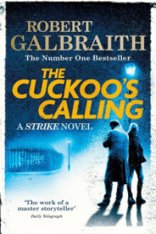 Cormoran Strike: The Cuckoo's Calling (Book 1)