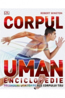 Corpul uman. Enciclopedie