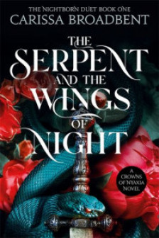 Crowns of Nyaxia: The Serpent and the Wings of Night (Book 1)