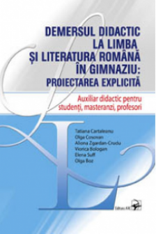 Demersul didactica limbii si literaturii romane in gimnaziu: proiectarea explicita.
