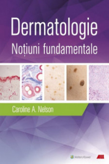 Dermatologie. Notiuni fundamentale