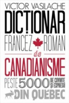 Dictionar francez de Canadianisme.