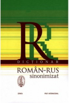 Dictionar Roman-Rus sinonimizat.