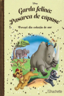Disney Gold. 144 GARDA FELINA. PASAREA DE CAPUSE