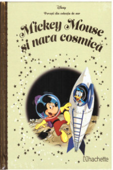 DISNEY Gold. 100 MICKEY MOUSE SI NAVA COSMICA