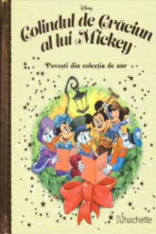 Disney Gold. 133 COLINDUL DE CRACIUN AL LUI MICKEY