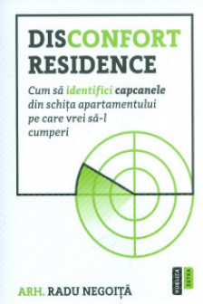 Disconfort Residence