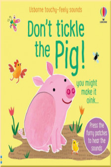 Don't Tickle The Pig! by Sam Taplin