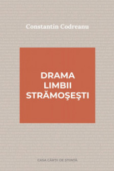 Drama limbii stramosesti