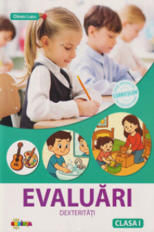 Evaluari: dexteritati : clasa a 1-a