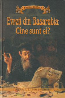 Evreii din Basarabia: Cine sunt ei?