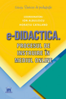eDidactica. Procesul de instruire in mediul online