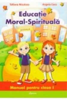 Educatia moral-spirituala cl a I-a Cara A.