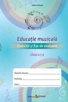 Educatie muzicala Exercitii si fisa de evaluare cl 7