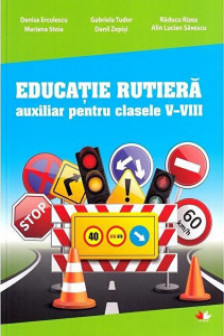 EDUCATIE RUTIERA CLASELE V-VIII