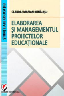 Elaborarea si managementul proiectelor educationale