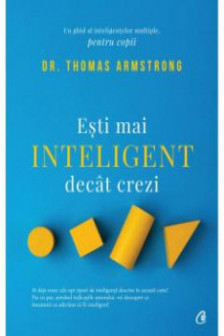 Esti mai inteligent decit crezi