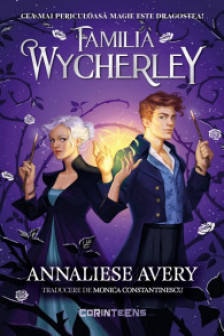 Familia Wycherley (Vol. 1 al seriei „Familia Wycherley") 