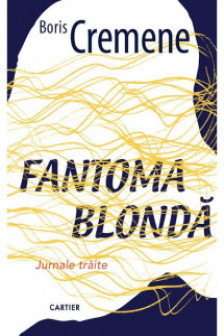 FANTOMA BLONDA. Jurnale traite