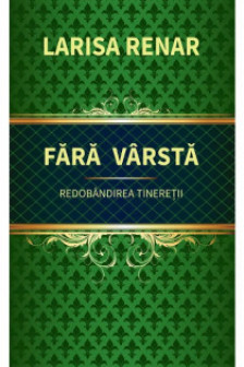 Fara varsta. Redobandirea tineretii