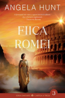 Fiica Romei (Emisarii - Cartea a treia)