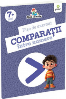 Fise de exersat Comparatii intre numere
