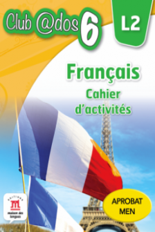 Francais Cahier d'activites l 2 lectia de franceza (clasa a VI-a)