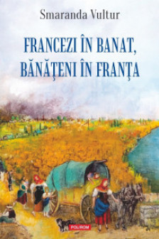 Francezi in Banat banateni in Franta