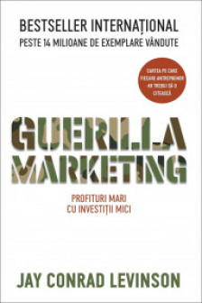 Guerilla Marketing: Profituri mari cu investiii mici