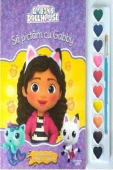 GABBYS DOLLHOUSE. SA PICTAM CU GABBY. Carte de pictat cu pensula si acuarele. format mare