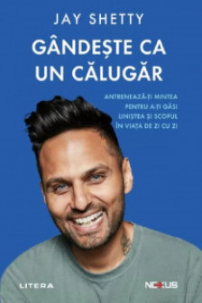 GANDESTE CA UN CALUGAR.