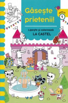 Gaseste prieteni lipeste si coloreaza La castel