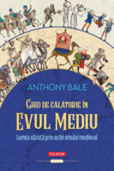 Ghid de calatorie in Evul Mediu