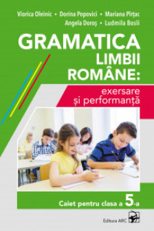 Gramatica limbii romane cl.5 exersare si performanta