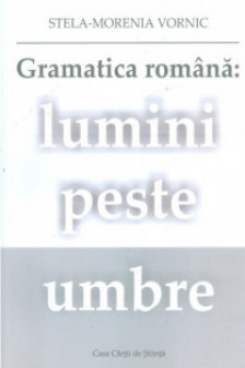 Gramatica romana: lumini peste umbre