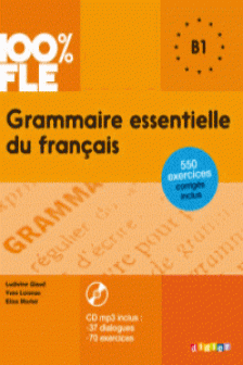 Grammaire essentielle Francais B1