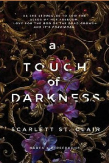 Hades x Persephone Saga: A Touch of Darkness (Book 1)