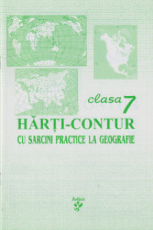 Harti contur cl.7 cu sarcini practice la geografie
